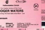 Roger Waters 2007 Zürich Ticket von Renate Schneider Roger Waters 2007 Zürich Ticket von Renate Schneider