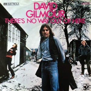 David Gilmour – There’s No Way Out Of Here (Single) David Gilmour – There's No Way Out Of Here (Single)