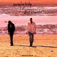 Murray Hockridge, Dave Kilminster - Closer to Earth (2011)